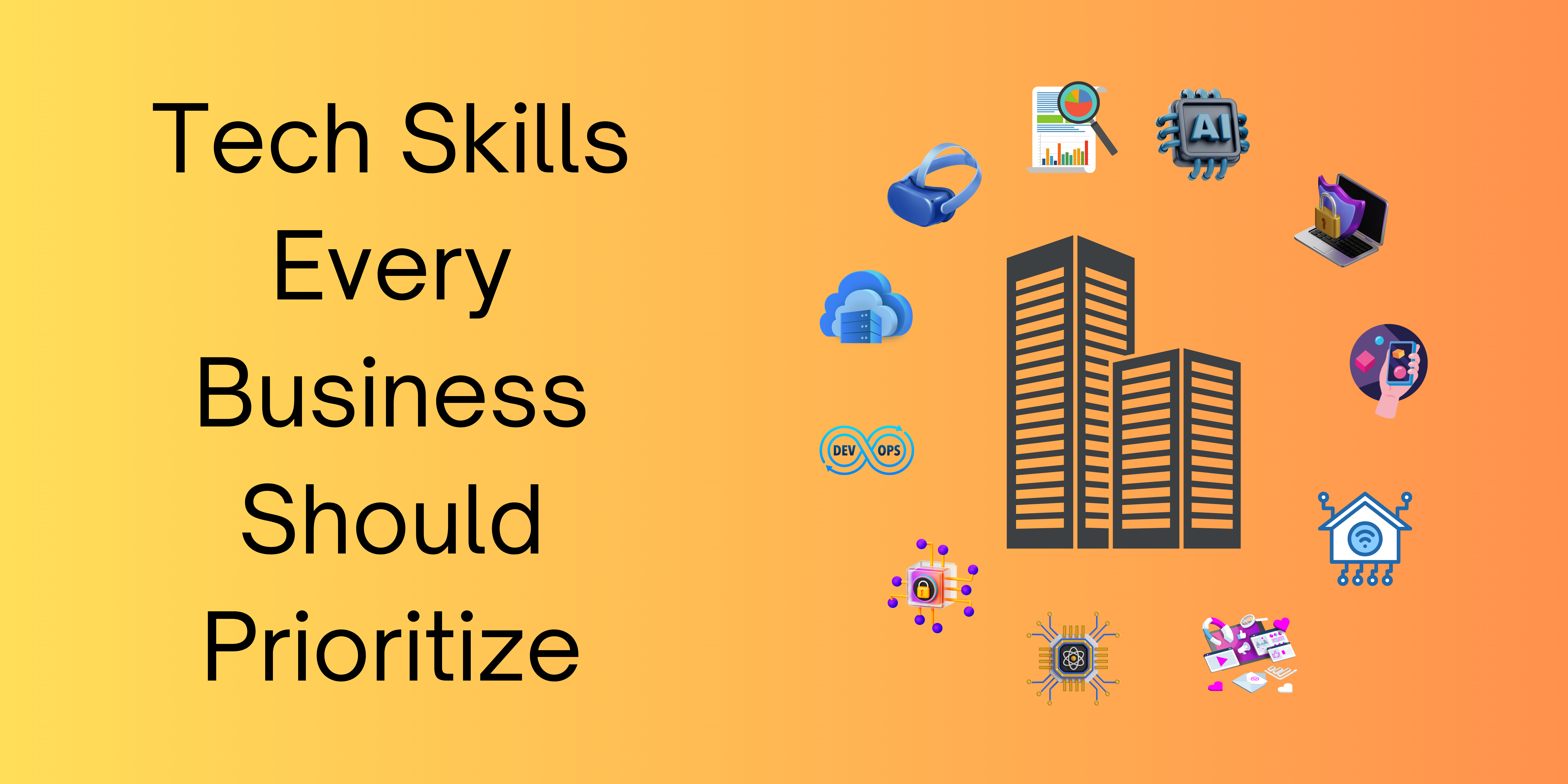 Top 10 Tech Skills Every Business Should Prioritize in 2025